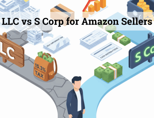 LLC vs S Corp For Amazon Sellers: The Tax Loopholes Every FBA Entrepreneur Is Missing